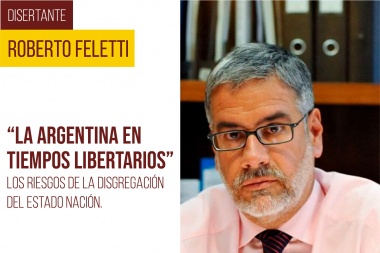 Felletti en la Unnoba: "La Argentina en tiempos libertarios"