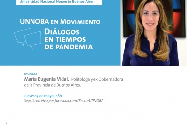 María Eugenia Vidal, en el ciclo Diálogos de la UNNOBA