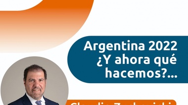Ciclo de charlas: "Argentina 2022 ¿y ahora qué hacemos?"