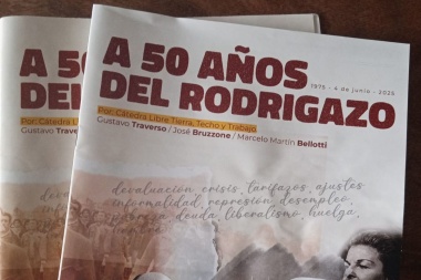 Cátedra libre Tierra, Techo y Trabajo publica investigación sobre "El Rodrigazo"
